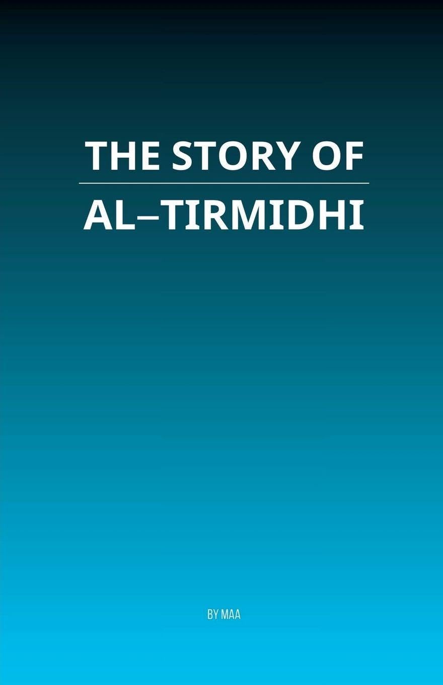 The Story of Al-Tirmidhi Social Sciences