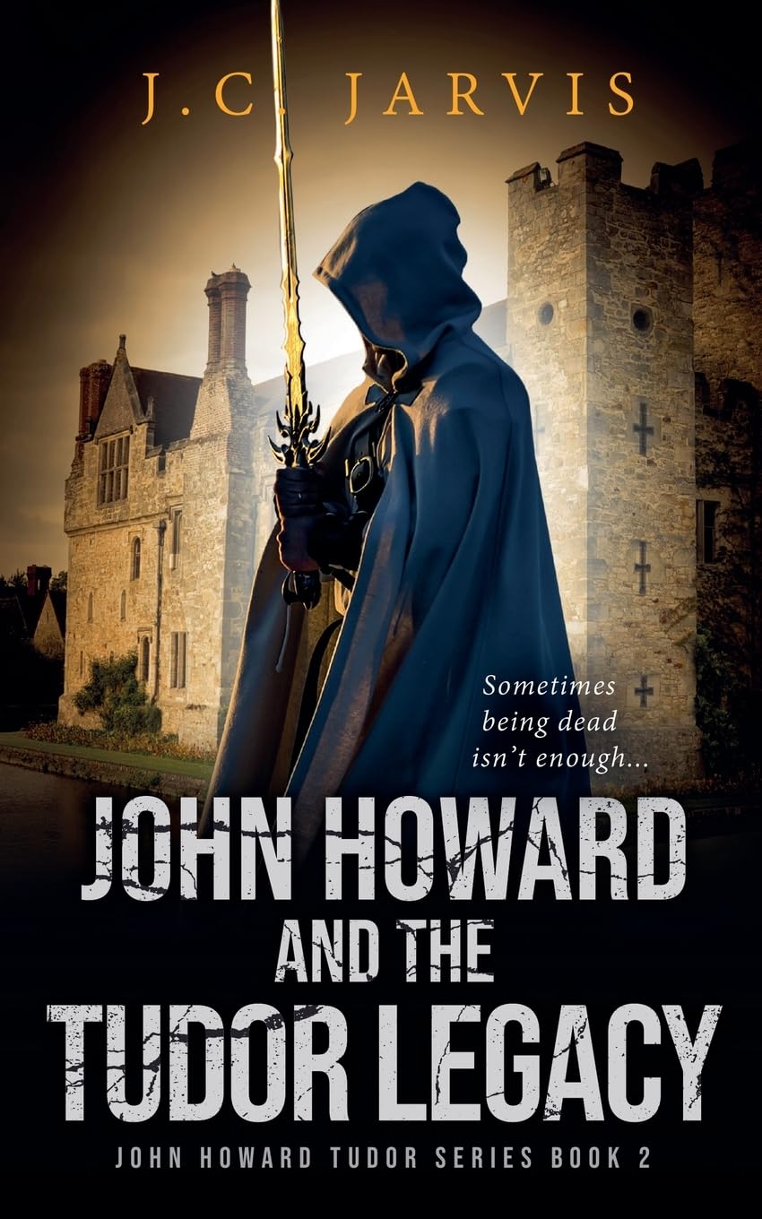 John Howard and the Tudor Legacy Historical Fiction