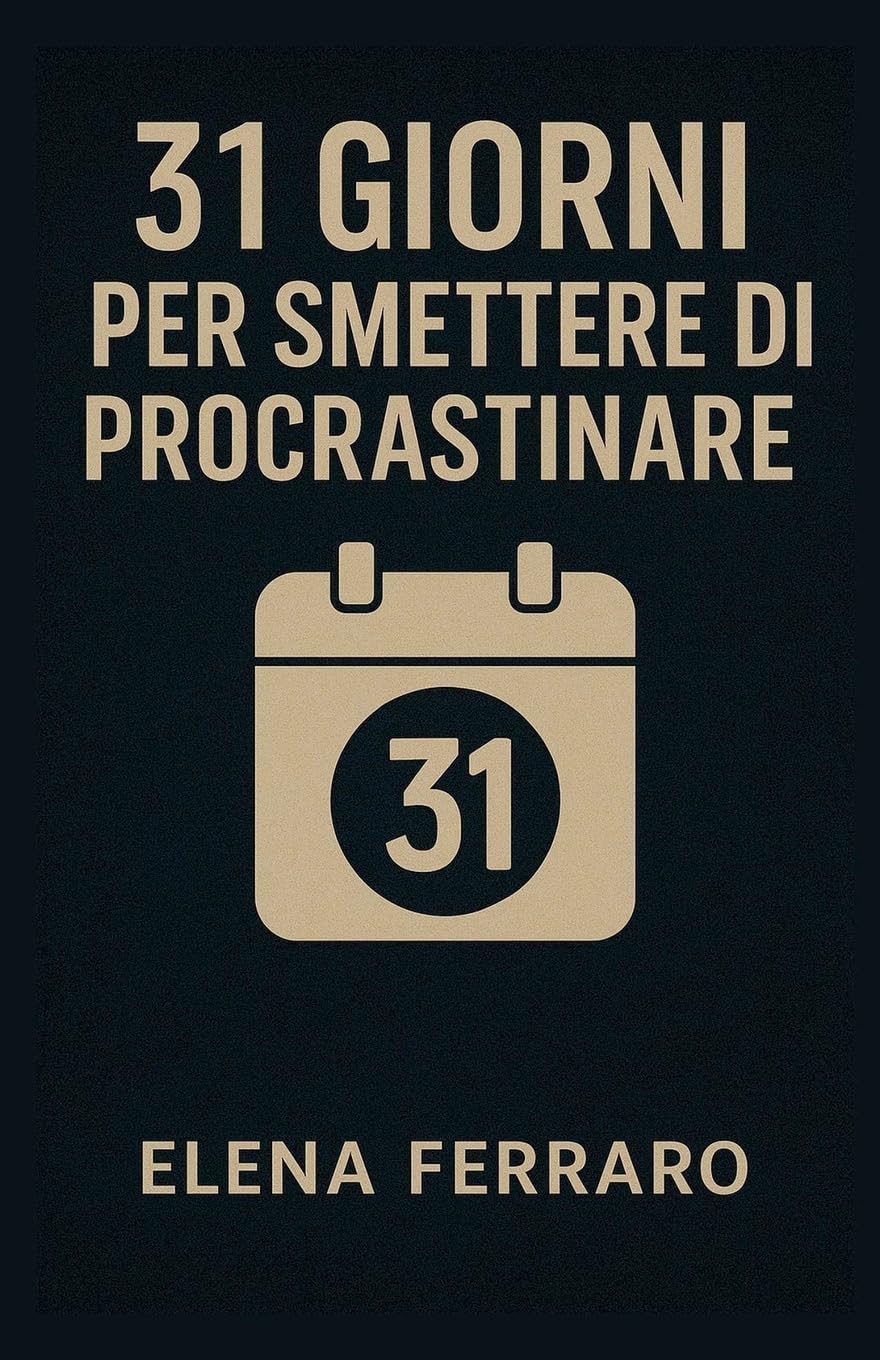 31 Giorni per Smettere di Procrastinare Psychology