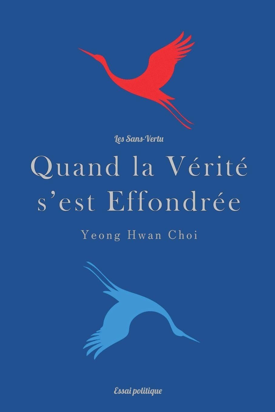 Quand la Vérité s'est Effondrée: Les Sans-Vertu Law