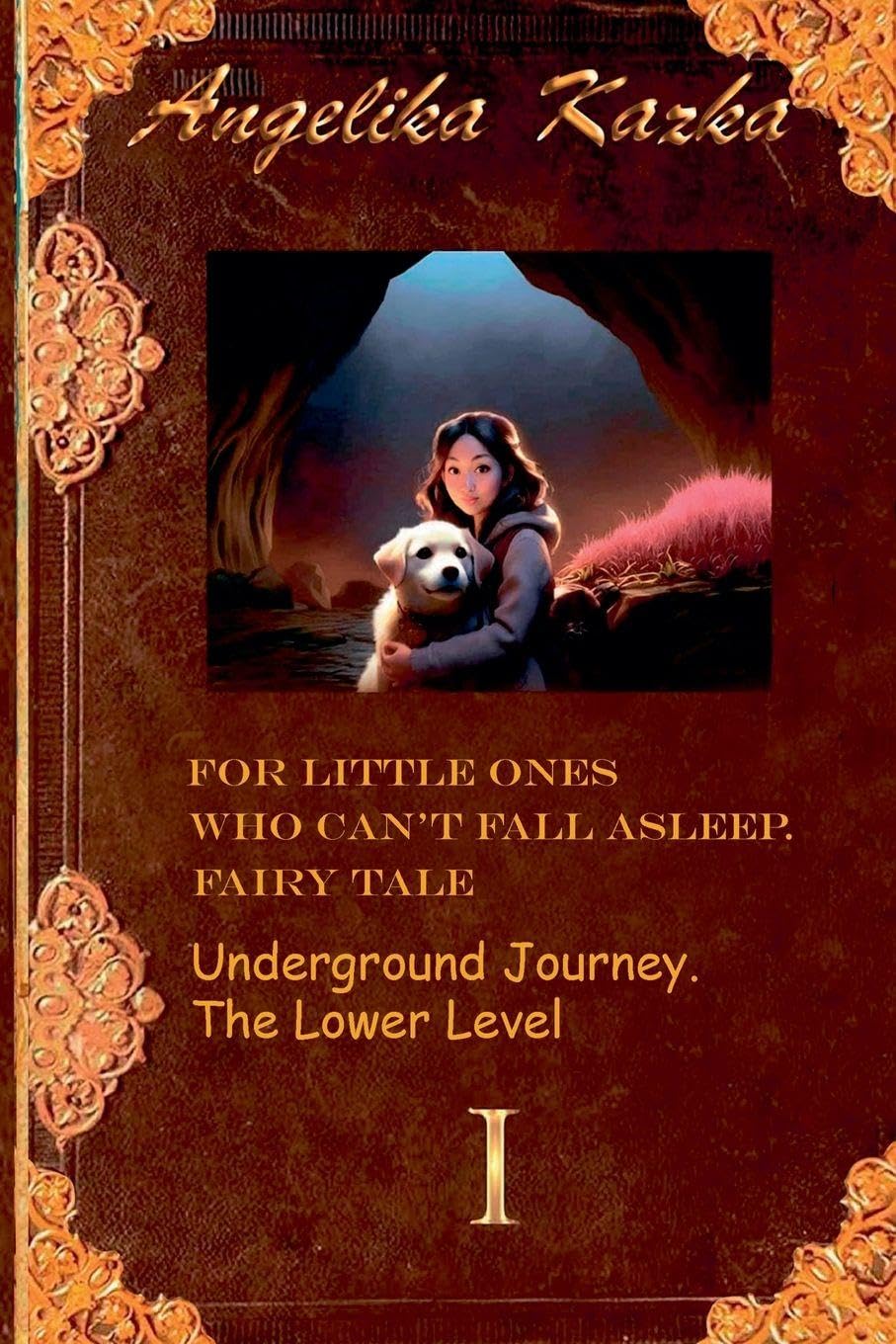 For Little Ones Who Can't Fall Asleep. Fairy Tale. Underground Journey. The lower level. Novels & Short Stories