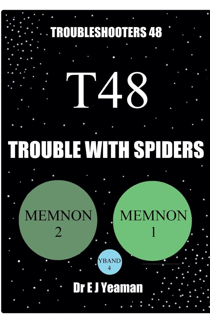 Trouble with Spiders (Troubleshooters 48) Novels & Short Stories
