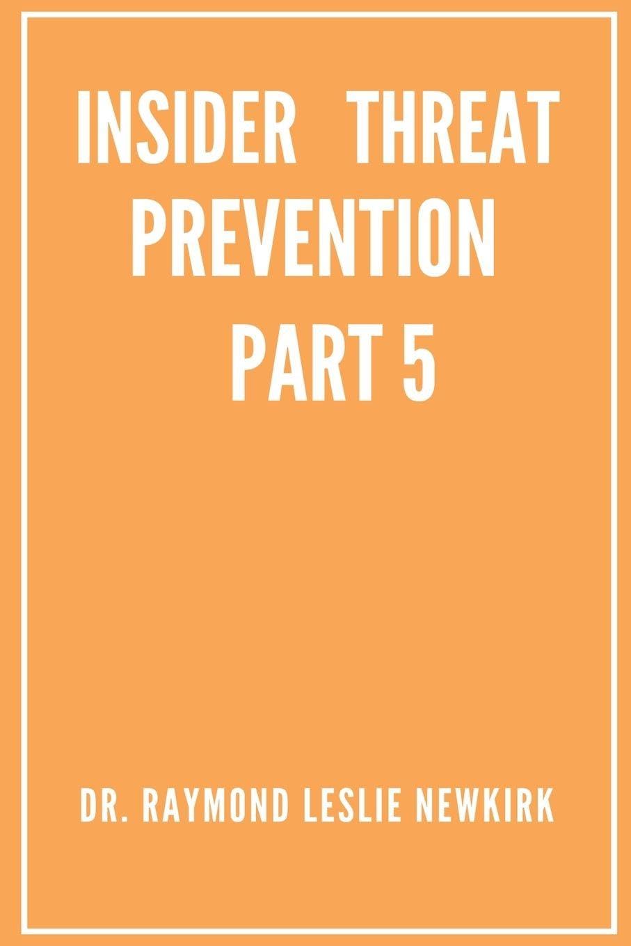 Insider Threat Prevention Part 5 Computer Science