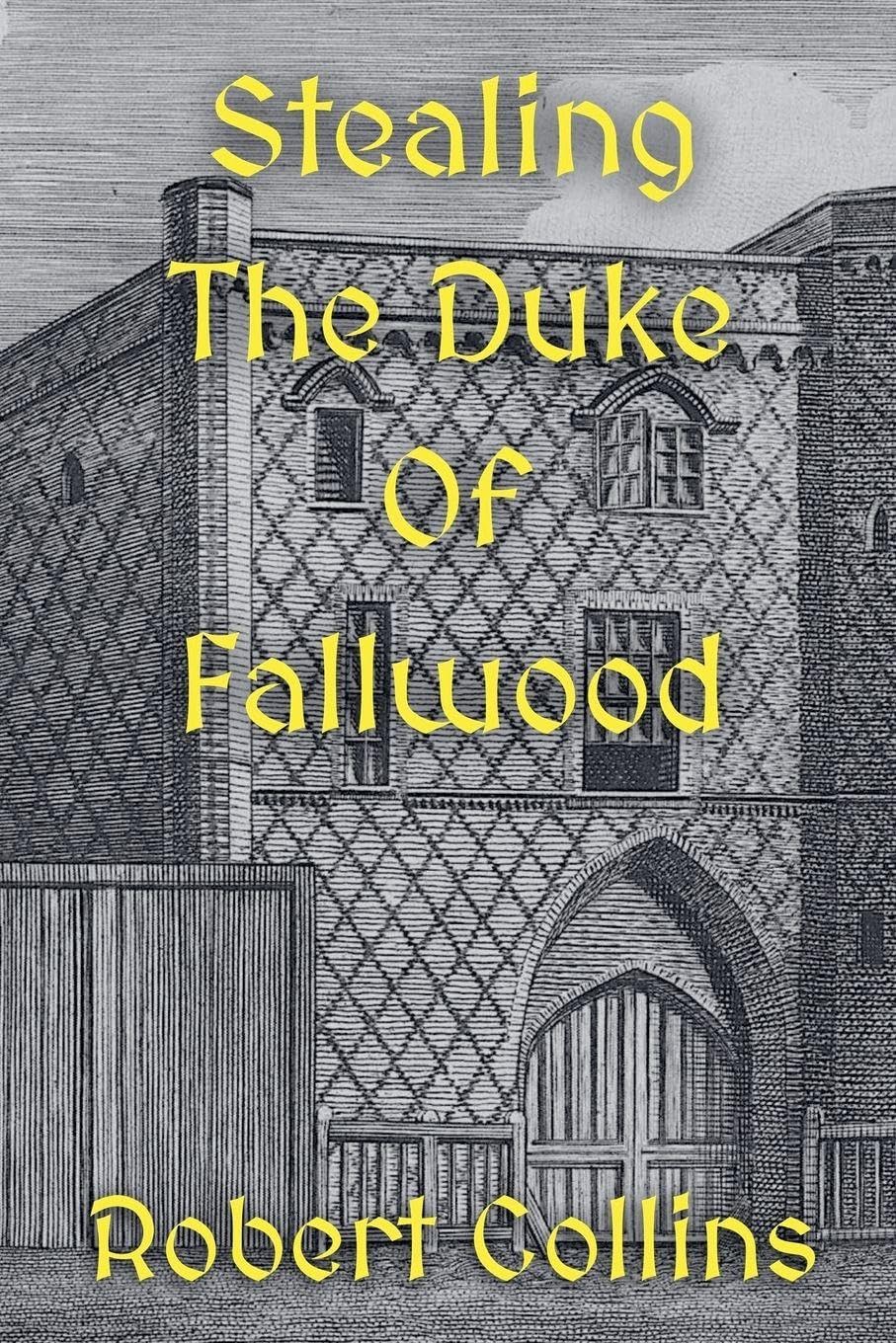Stealing the Duke of Fallwood Contemporary literature