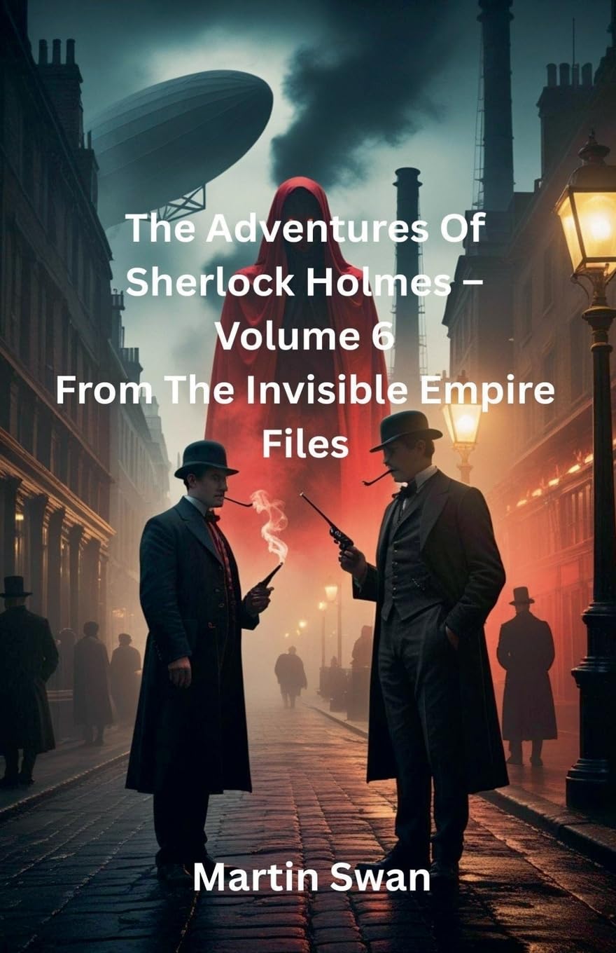The Adventures Of Sherlock Holmes - Volume 6 From The Invisible Empire Files Contemporary literature