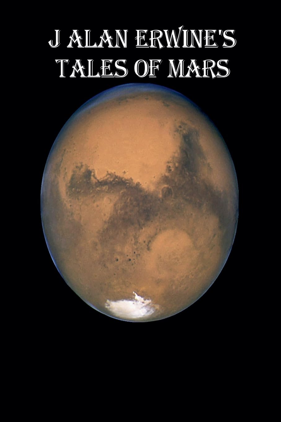 J Alan Erwine's Tales of Mars Contemporary literature