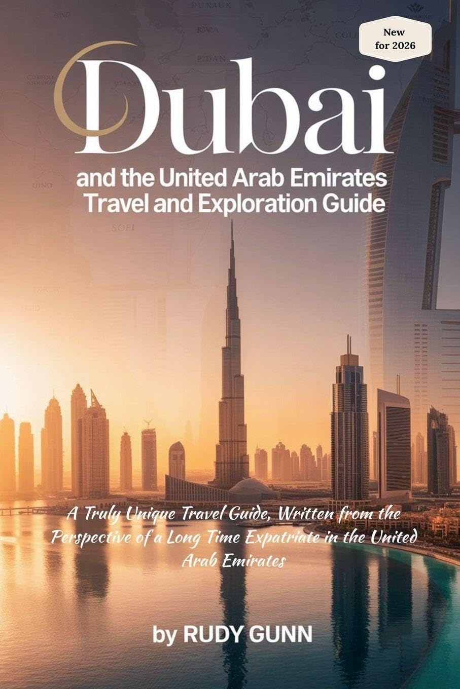 Dubai and the United Arab Emirates Travel and Exploration Guide Leisure, Home & Garden