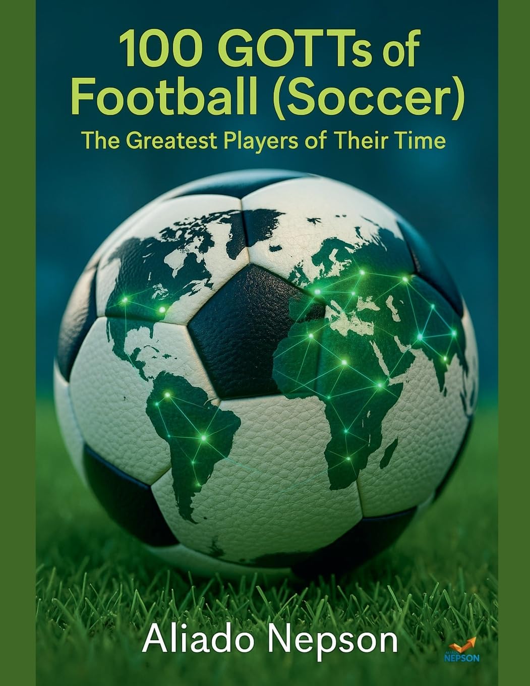 100 GOTTs of Football (Soccer) Leisure & Fun