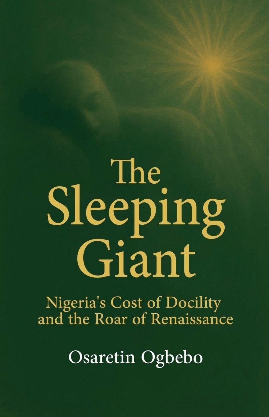 The Sleeping Giant, Nigeria's Cost of Docility and the Roar of Renaissance Law
