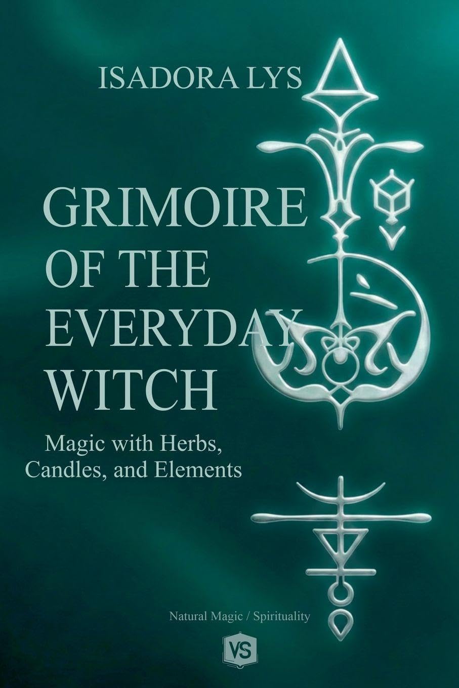 Grimoire of the Everyday Witch - Magic with Herbs, Candles, and Elements Health, Nutrition & Fitness