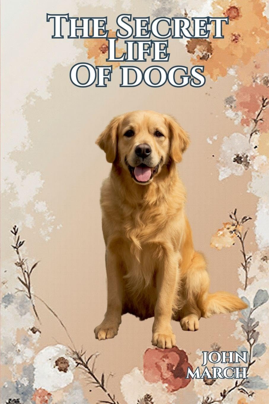 The Secret Life of Dogs Pets