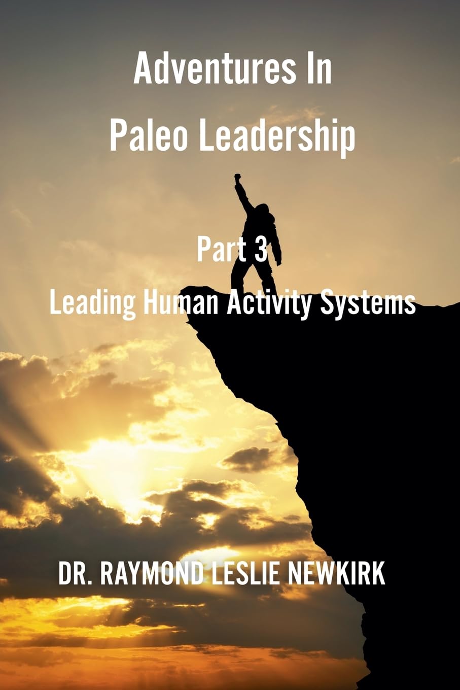 Adventures In Paleo Leadership Part 3 Law