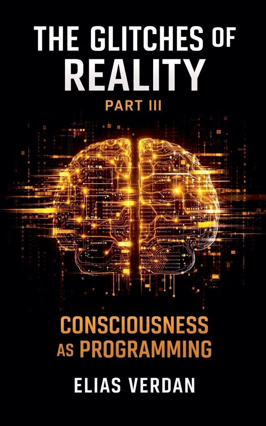 The Glitches of Reality - Part Three Psychology