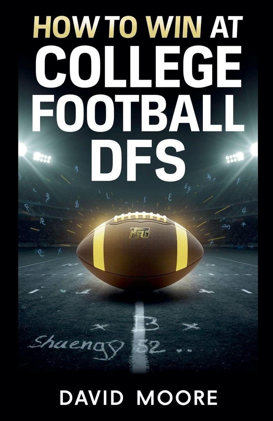 How to Win at College Football DFS Leisure & Fun