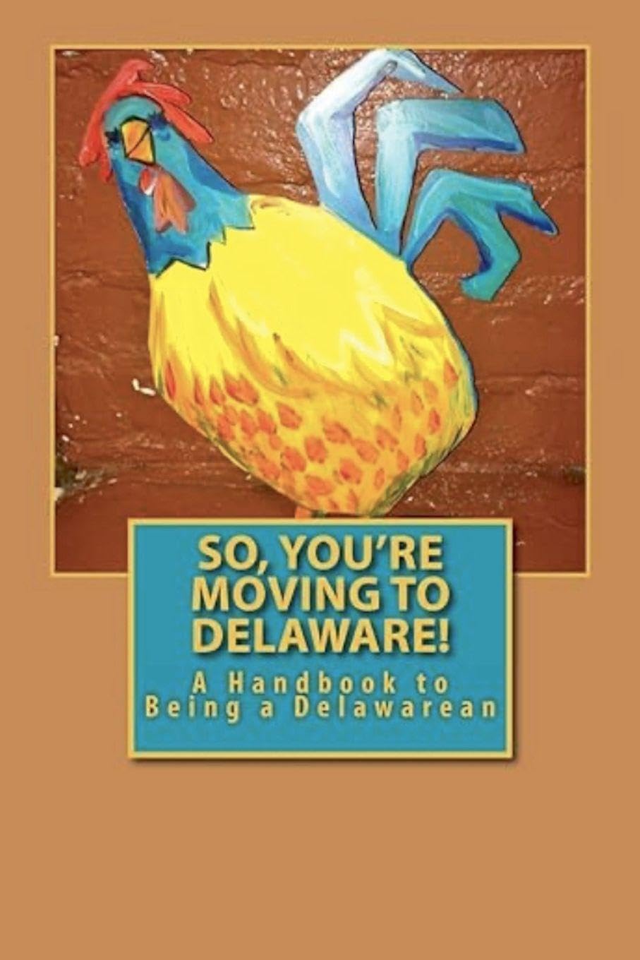 So, You're Moving to Delaware! Leisure, Home & Garden