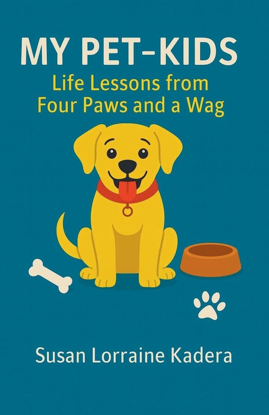My Pet-Kids Life Lessons from Four Paws and a Wag Art & Literature