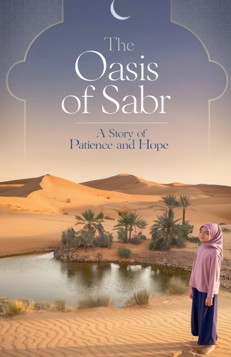 The Oasis of Sabr Fiction