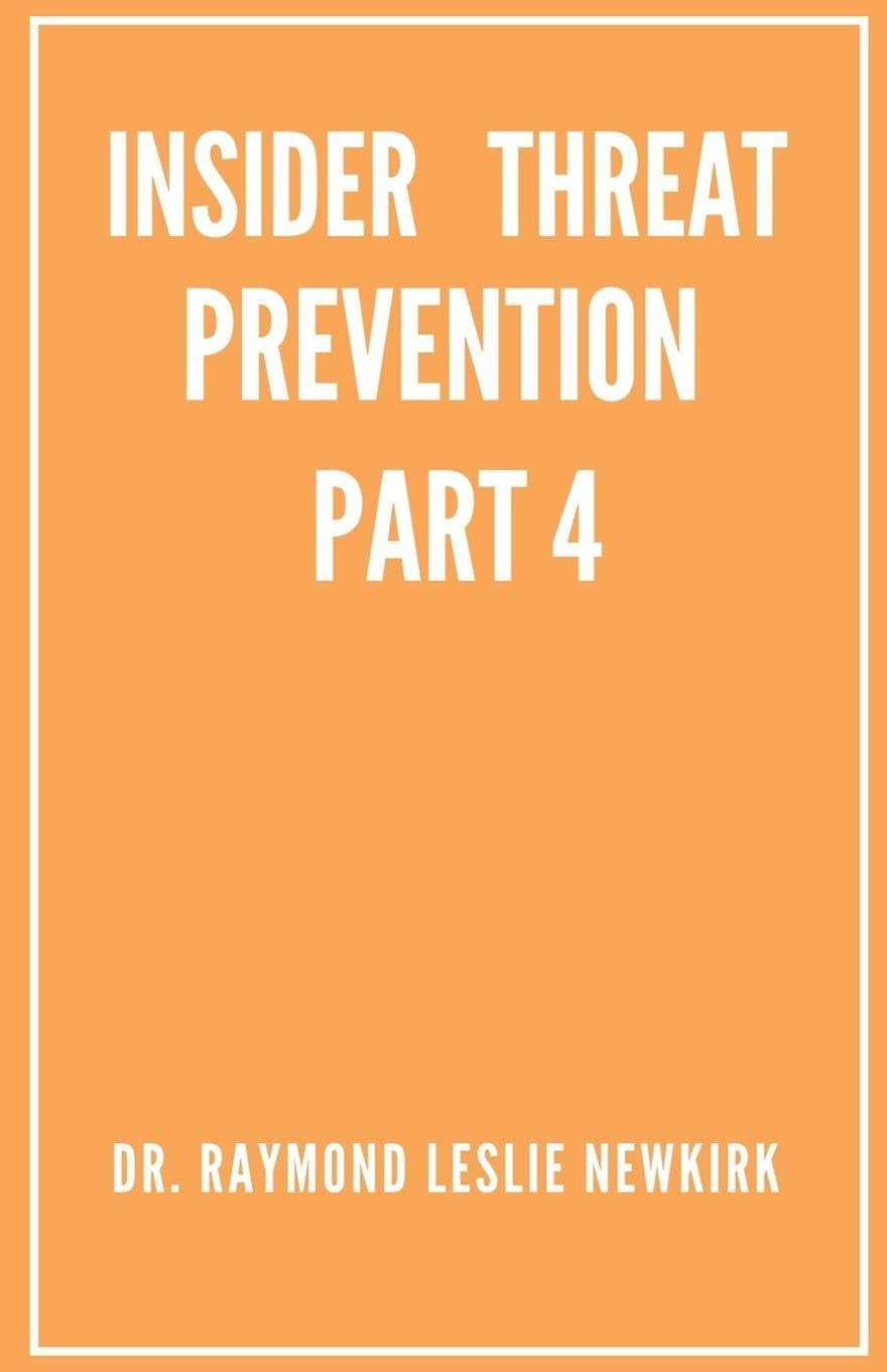Psychology of Insider Threat Prevention Part 4 Business, Finance & Career