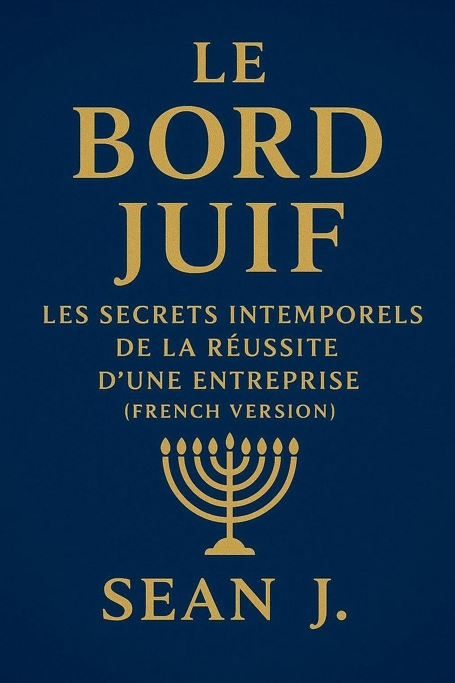 Le Bord Juif: Les Secrets Intemporels de la Réussite D'une Entreprise Law