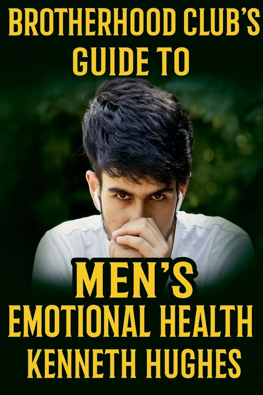 Brotherhood Club's Guide to Men's Emotional Health Lifestyle