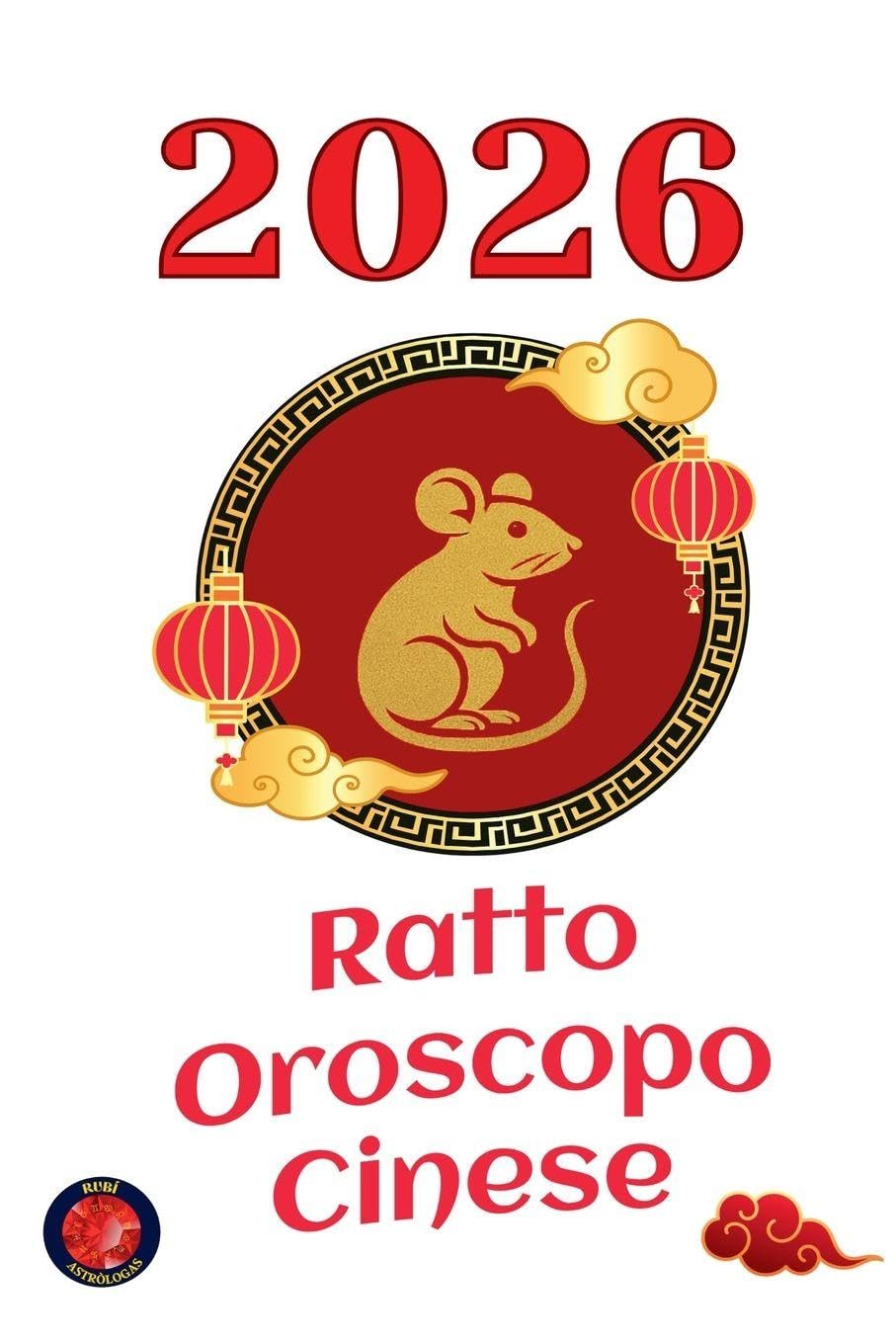 Ratto Oroscopo Cinese 2026 Religion & Esotericism