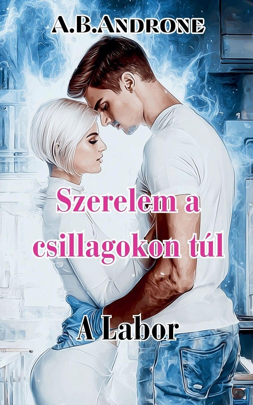 Szerelem a csillagokon túl - A labor Contemporary literature