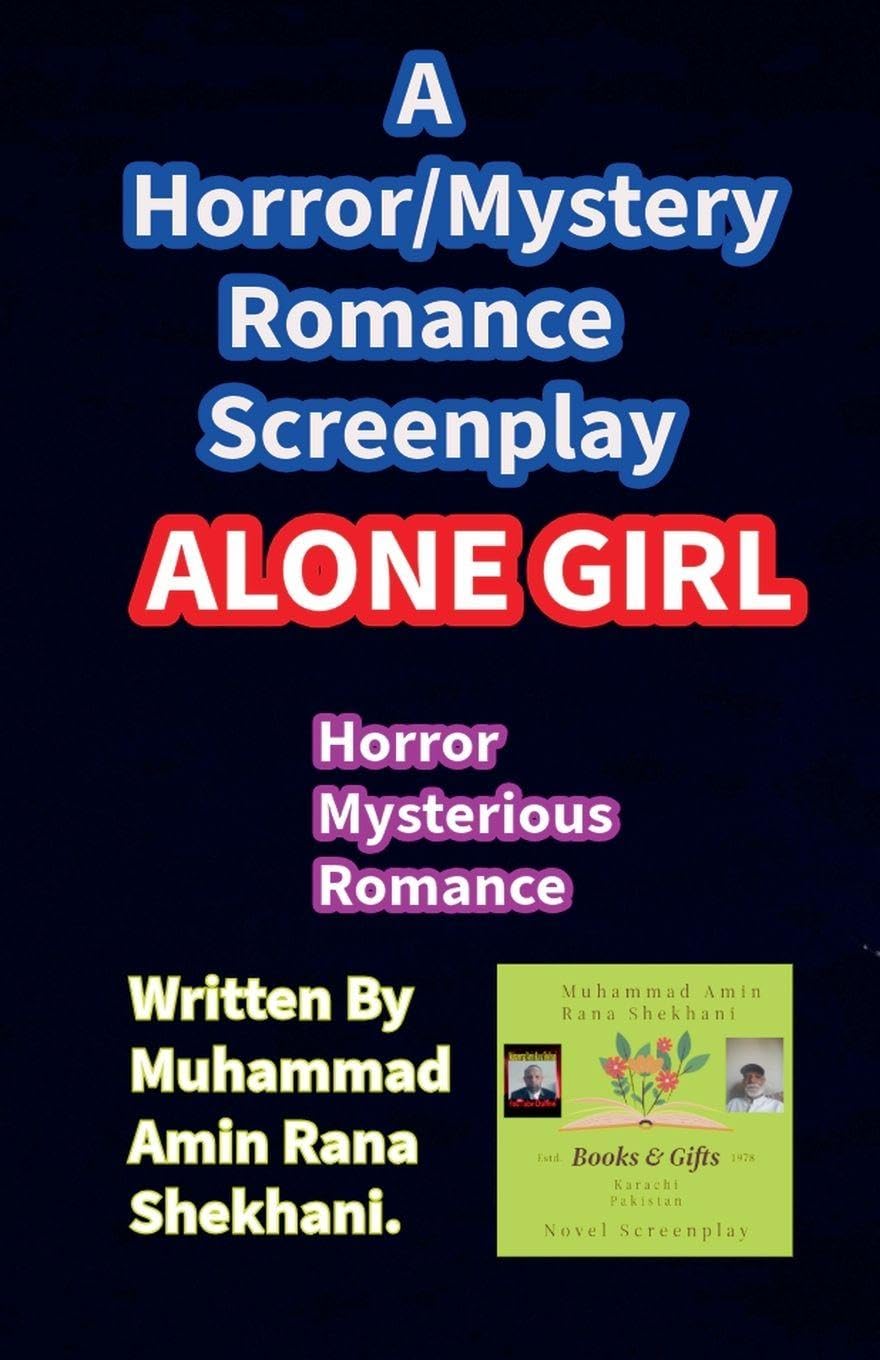Alone Girl. Horror Mystery Romance Screenplay. Contemporary literature