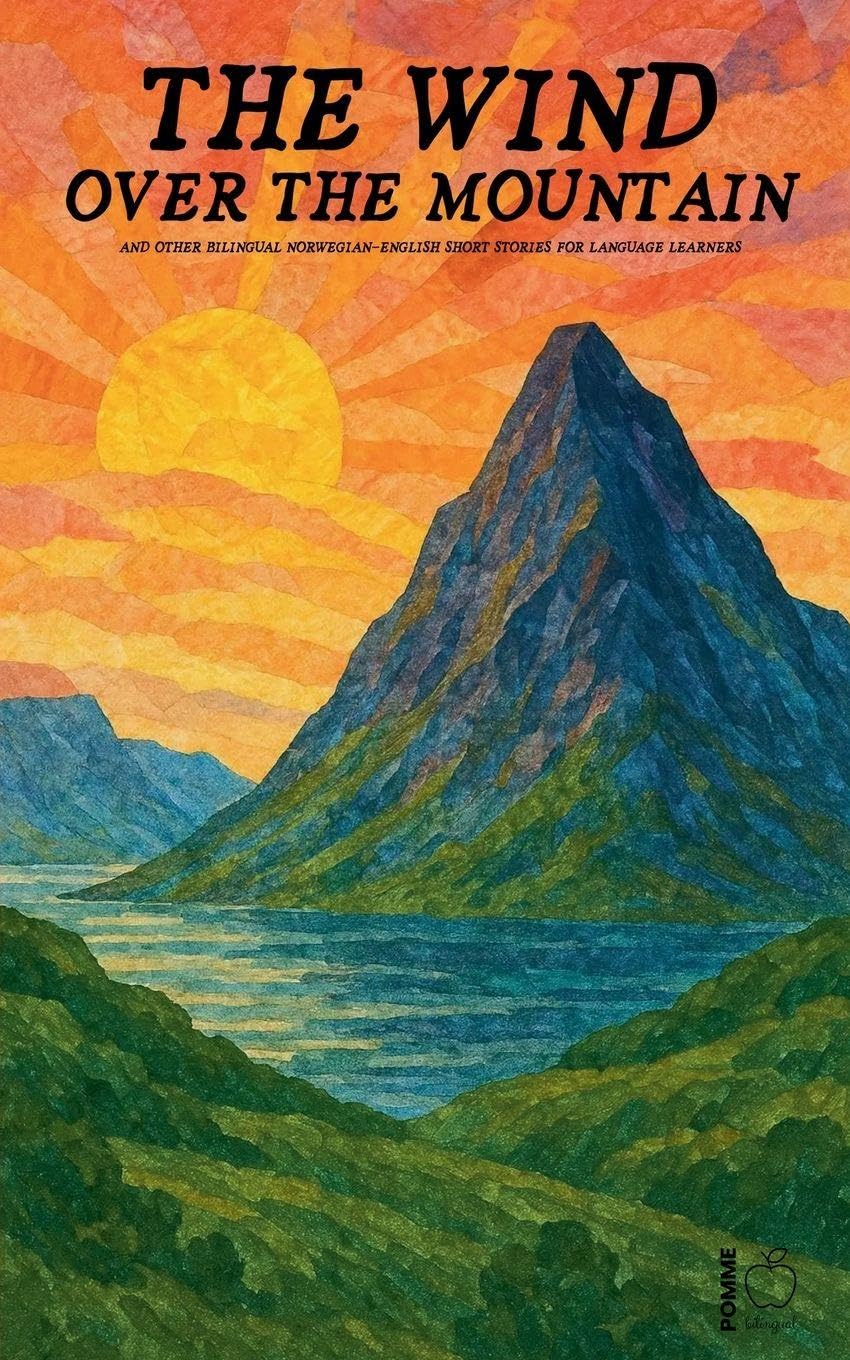 The Wind over the Mountain And Other Bilingual Norwegian-English Short Stories for Language Learners Foreign Languages ​​& Dictionaries