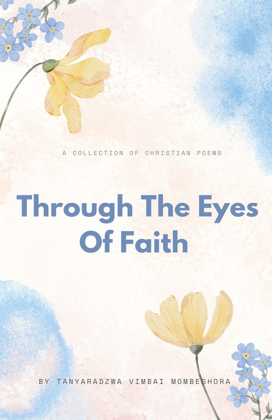 Through The Eyes Of Faith Poetry