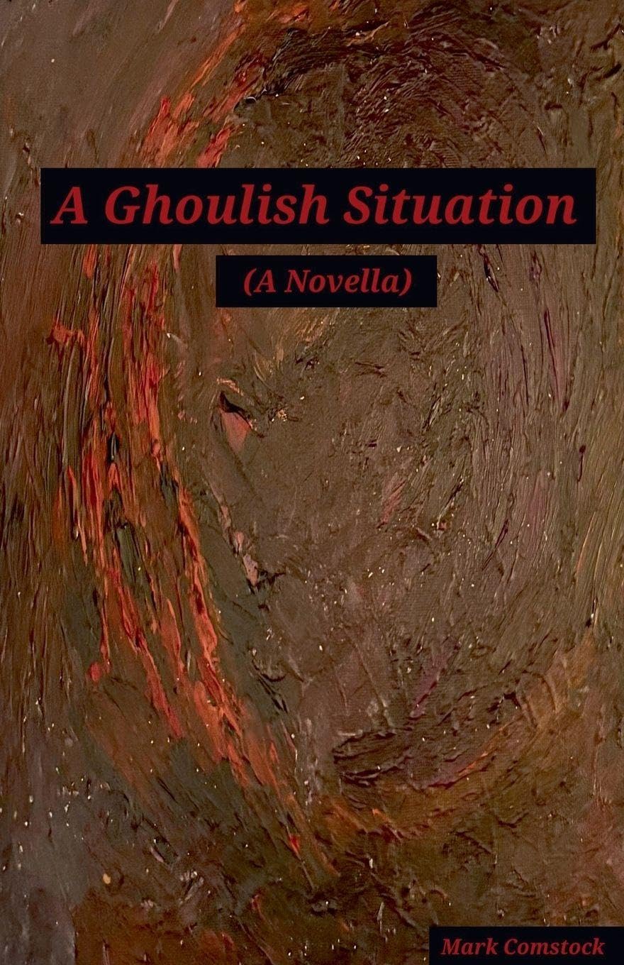 A Ghoulish Situation. (A Novella) Humour & Satire