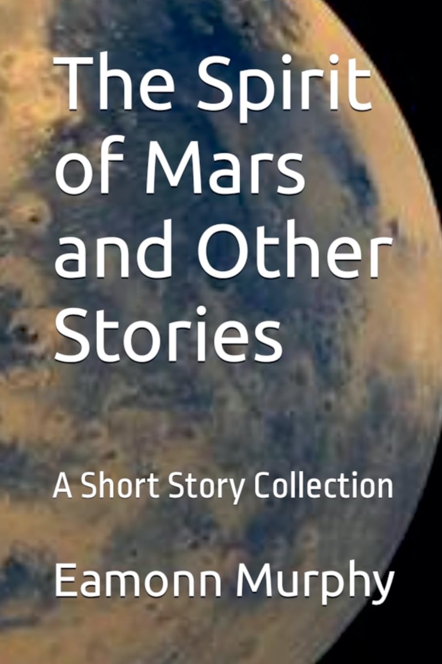 The Spirit of Mars, and Other Stories Contemporary literature