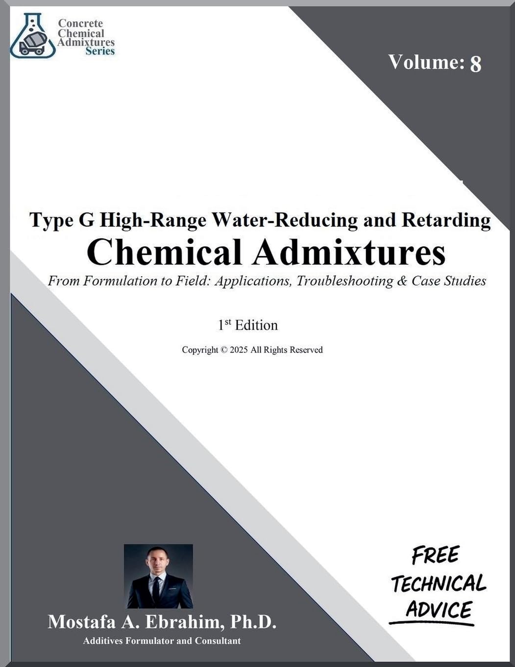 Type G High-Range Water-Reducing and Retarding Chemical Admixtures - From Formulation to Field Business & Technology