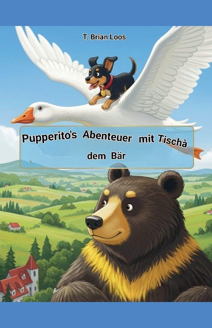 Pupperito's Abenteuer mit Tischà dem Bär Contemporary literature