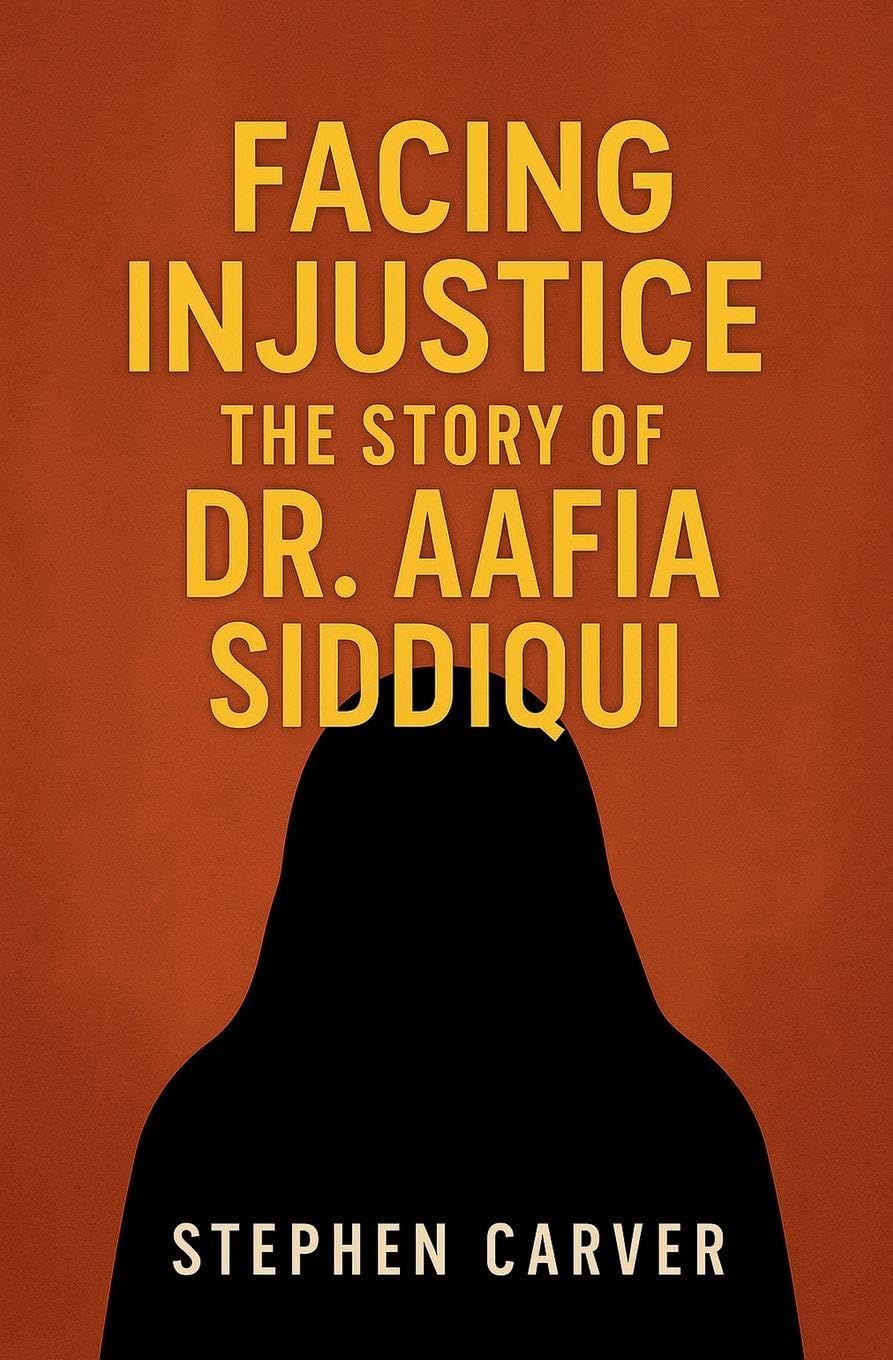 Facing Injustice The Story of Dr. Aafia Siddiqui Books