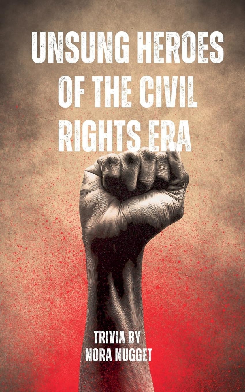 Unsung Heroes of the Civil Rights Era Historical Fiction