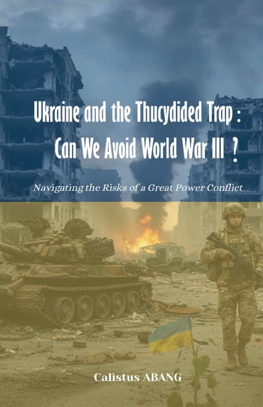Ukraine and the Thucydides Trap Action & Adventure