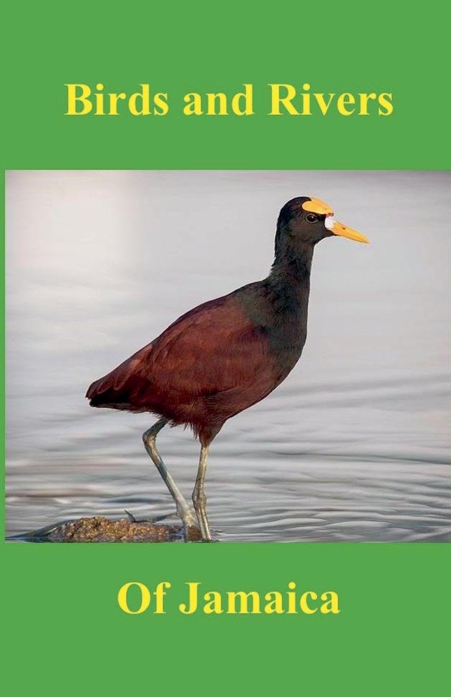Birds and Rivers of Jamaica Politics & History