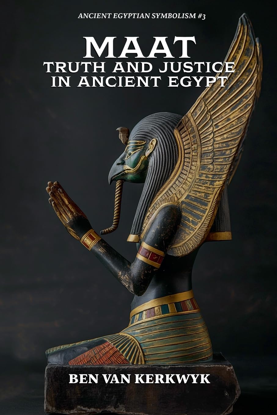 MAAT, Truth and Justice in Ancient Egypt Social Sciences
