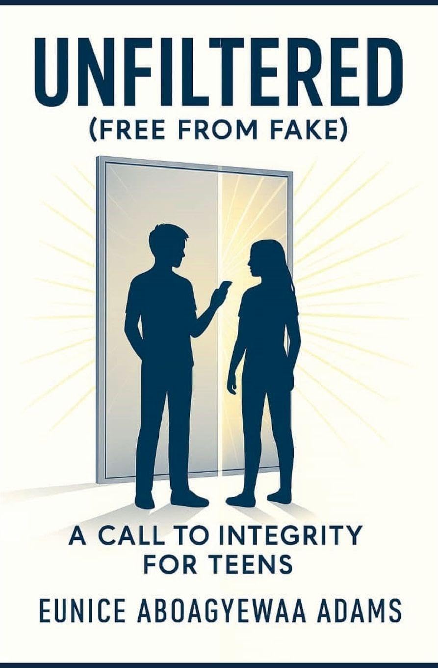Unfiltered (Free from Fake); A Call to Integrity For Teens Philosophy