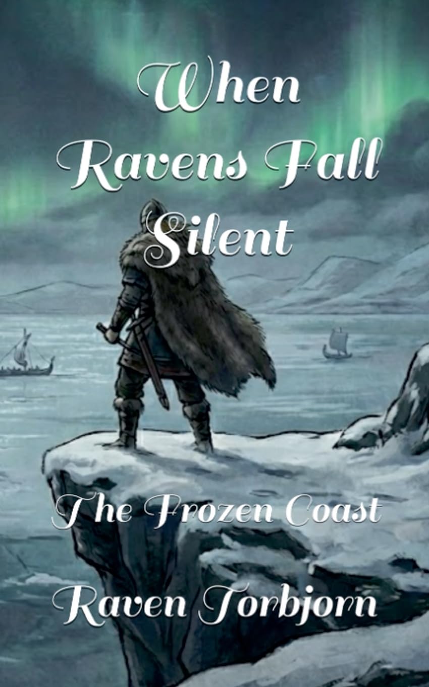 When The Ravens Fall Silent The Frozen Coast Fairy Tales & Legends