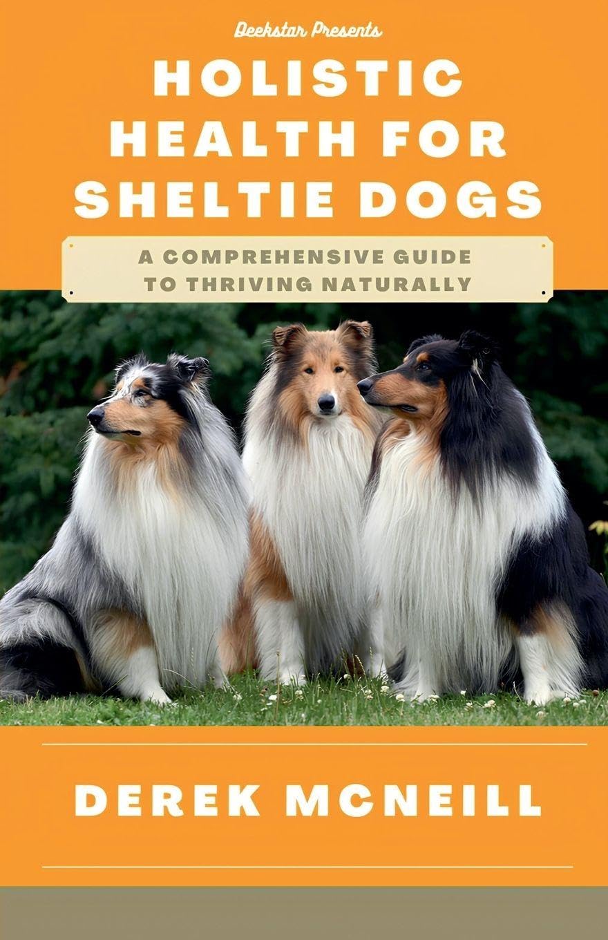 Holistic Health for Sheltie Dogs Pets