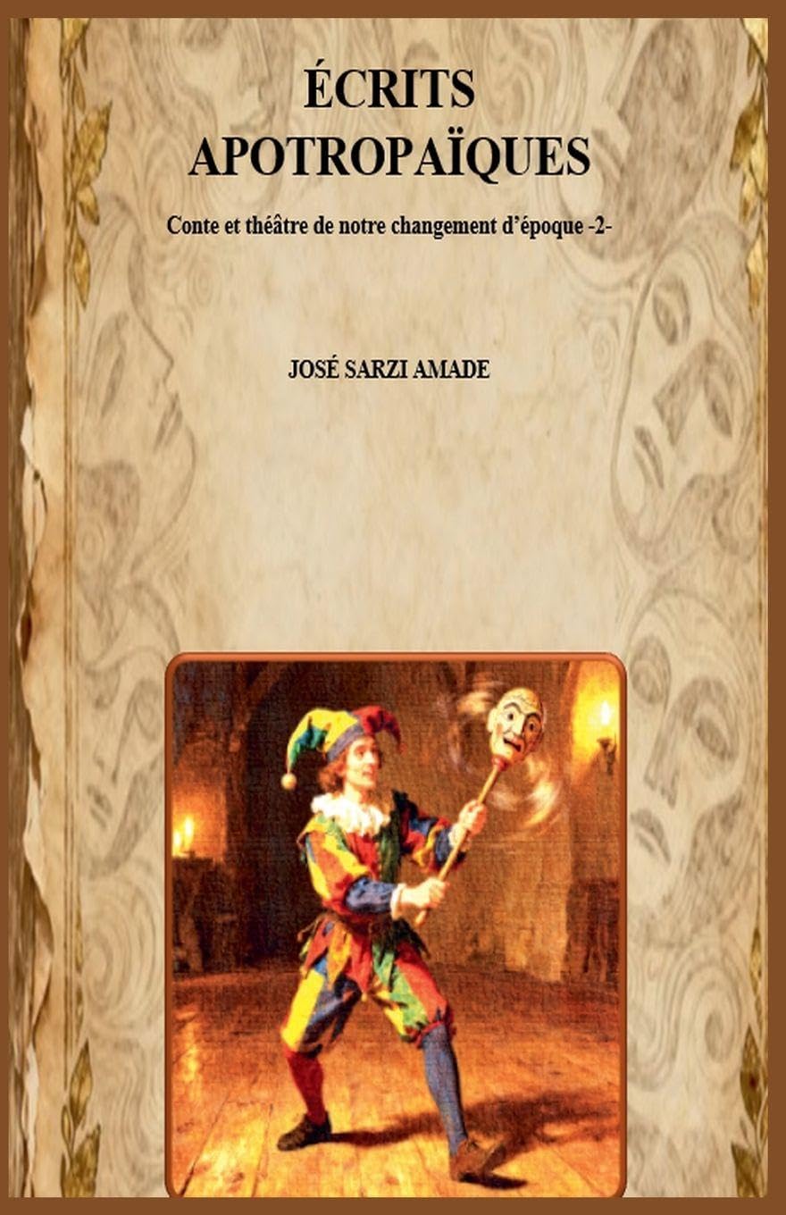 Écrits apotropaïques Conte et théâtre de notre changement d'époque -2- Contemporary literature