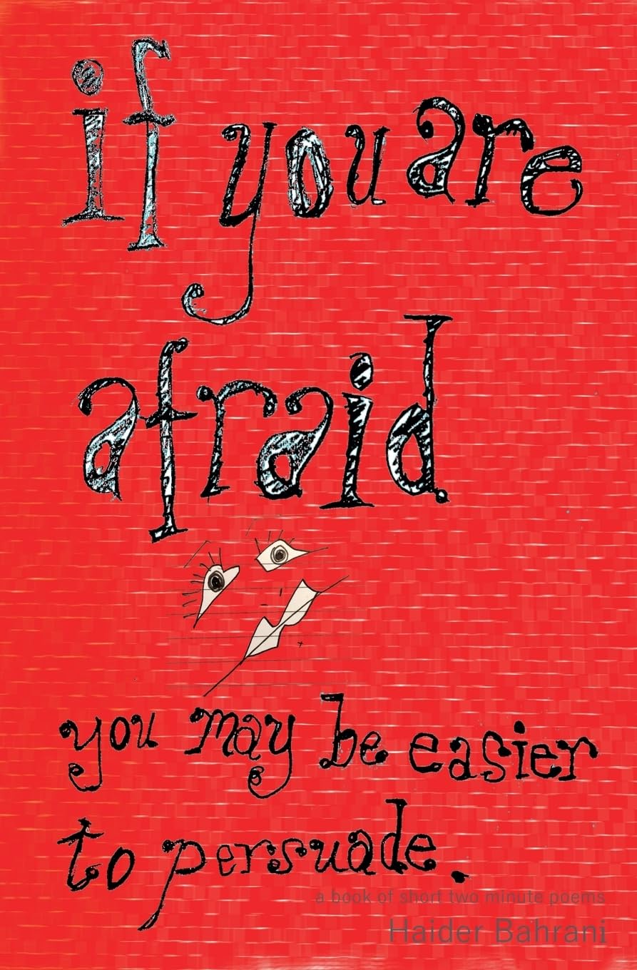 If You Are Afraid You May Be Easier to Persuade Poetry