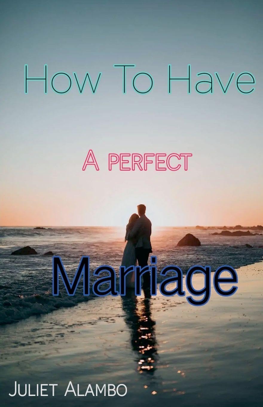 How To Have A Perfect Marriage Partnership & Love