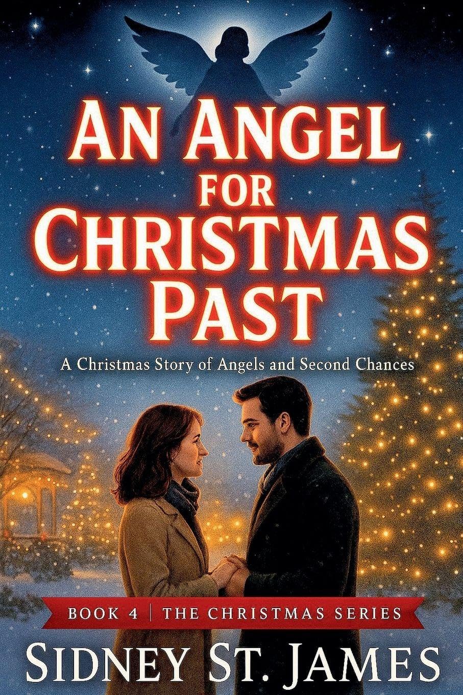 An Angel for Christmas Past -  A Christmas Story of Angels and Second Chances Classics