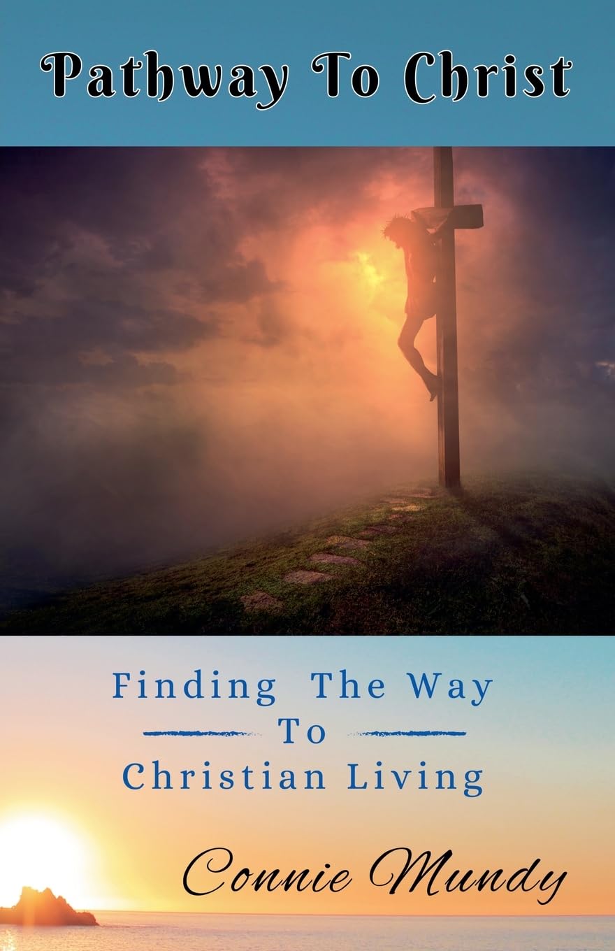 Pathway To Christ, Finding The Way to Christian Living Religion & Esotericism