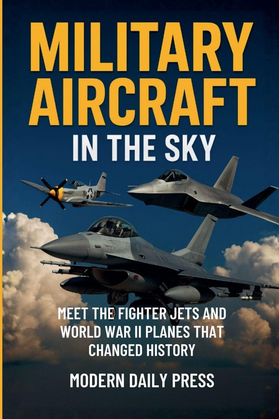 Military Aircraft in the Sky Memories