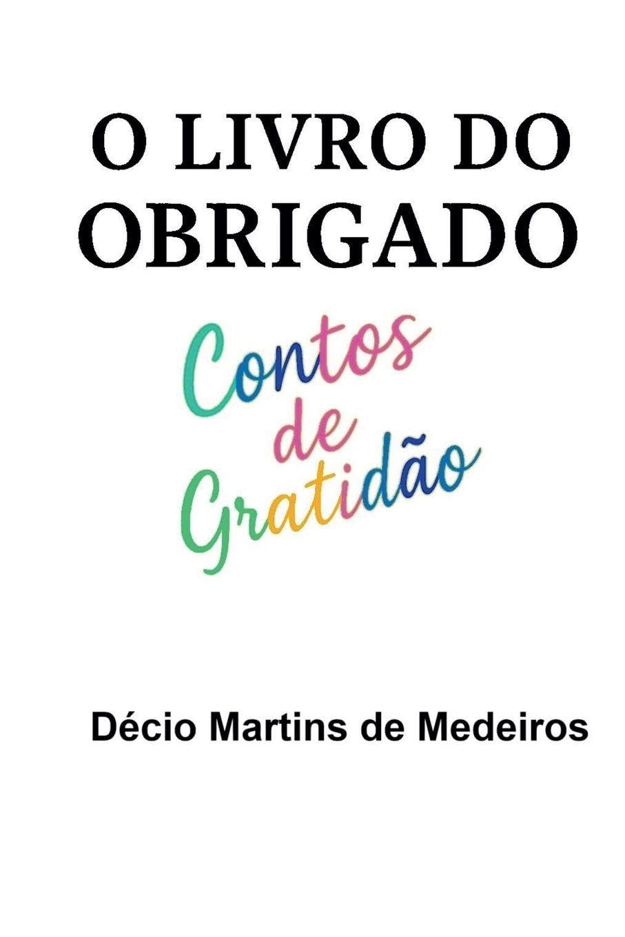 O Livro do Obrigado Essays & Short Stories