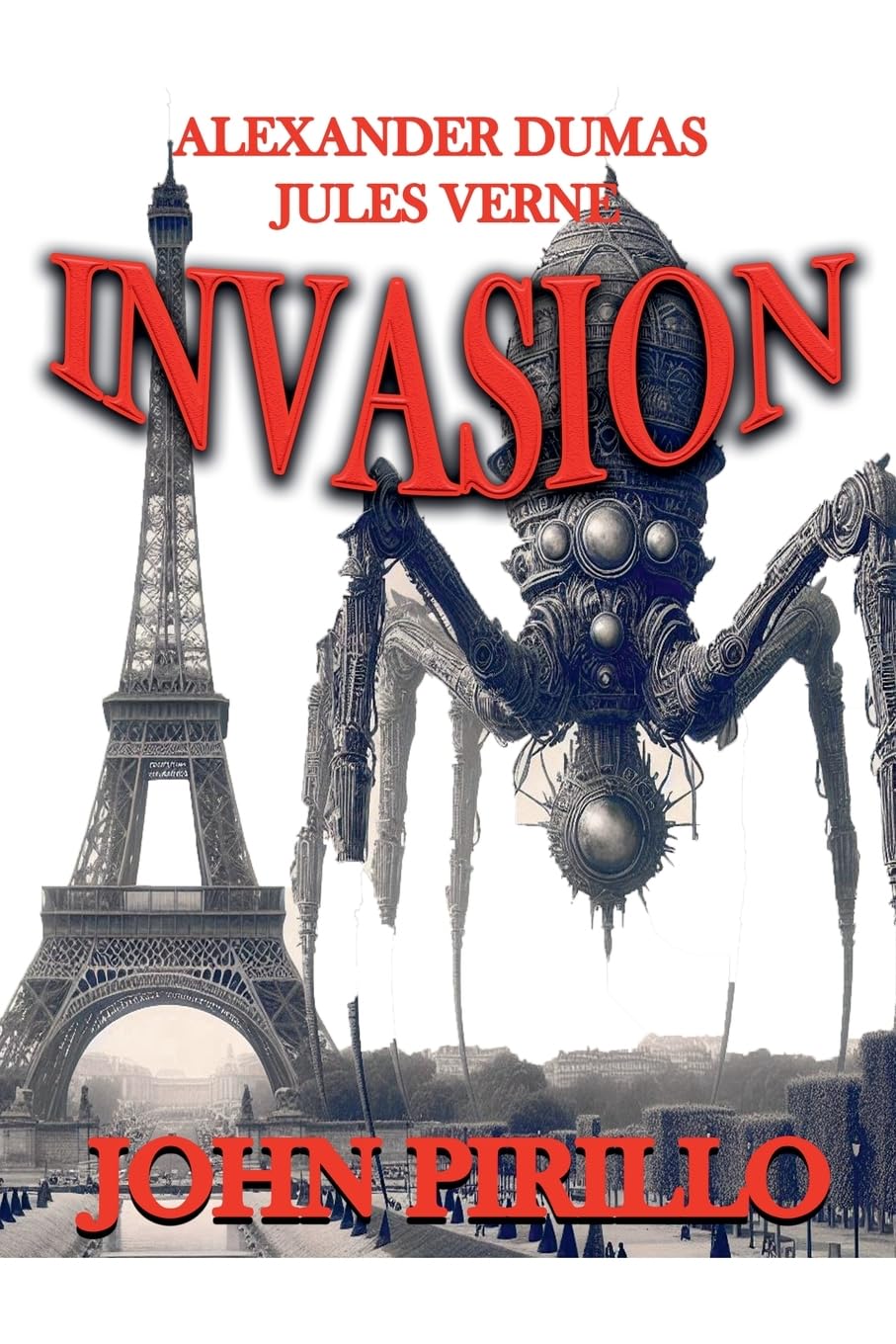 ALEXANDER DUMAS AND JULES VERNE, INVASION Historical Fiction