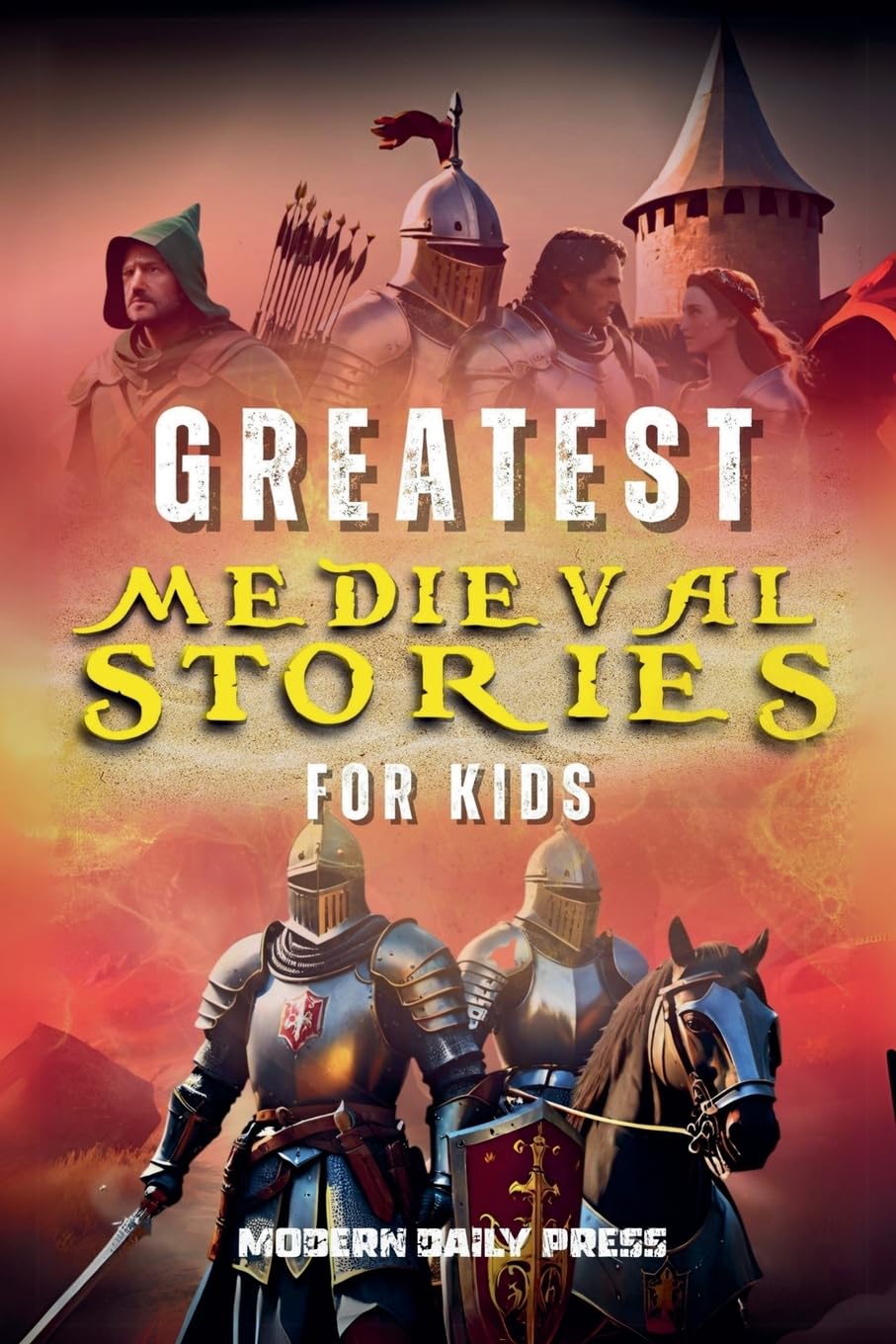 Greatest Medieval Stories for Kids Education